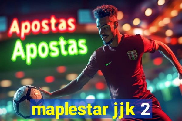 maplestar jjk 2